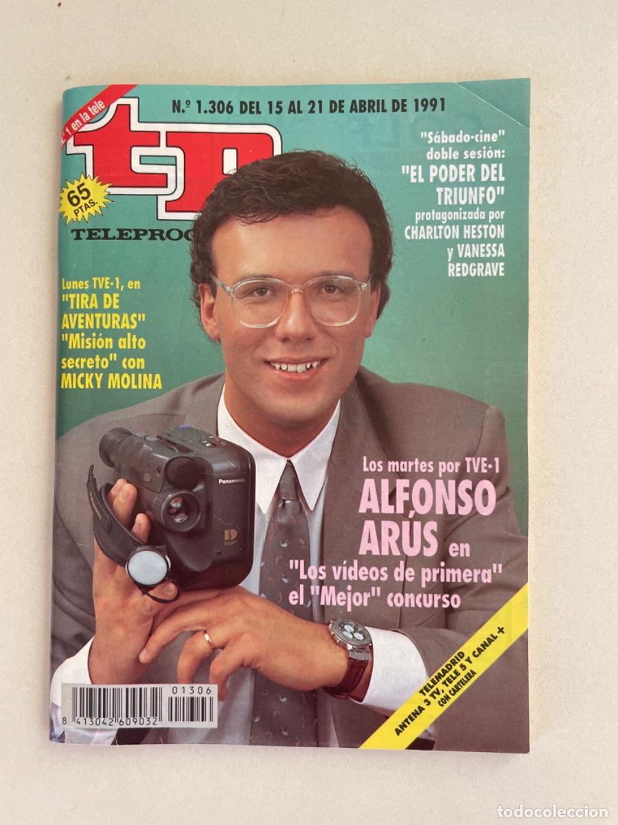 Collezionismo di Rivista Teleprograma: TP TELEPROGRAMA N&ordm; 1306 ABRIL 1991 *ALFONSO AR&Uacute;S*