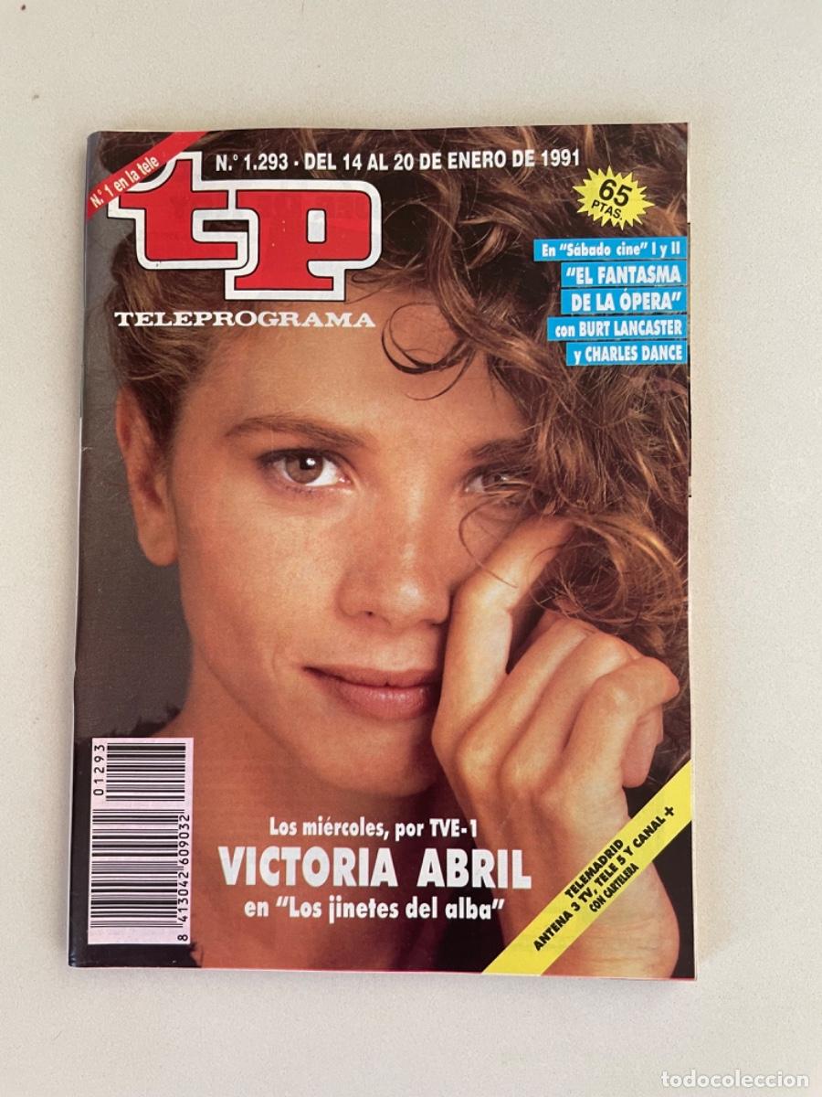 Collezionismo di Rivista Teleprograma: TP TELEPROGRAMA N&ordm; 1293 ENERO 1991 *VICTORIA ABRIL EN LOS JINETES DEL ALBA*