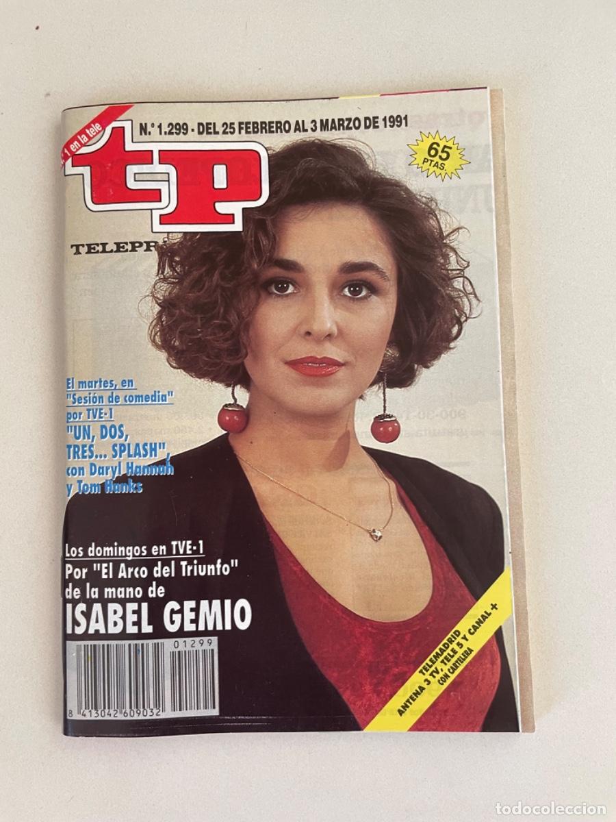 Coleccionismo de revista Teleprograma: TP TELEPROGRAMA N&ordm; 1299 MARZO 1991 *ISABEL GEMIO*