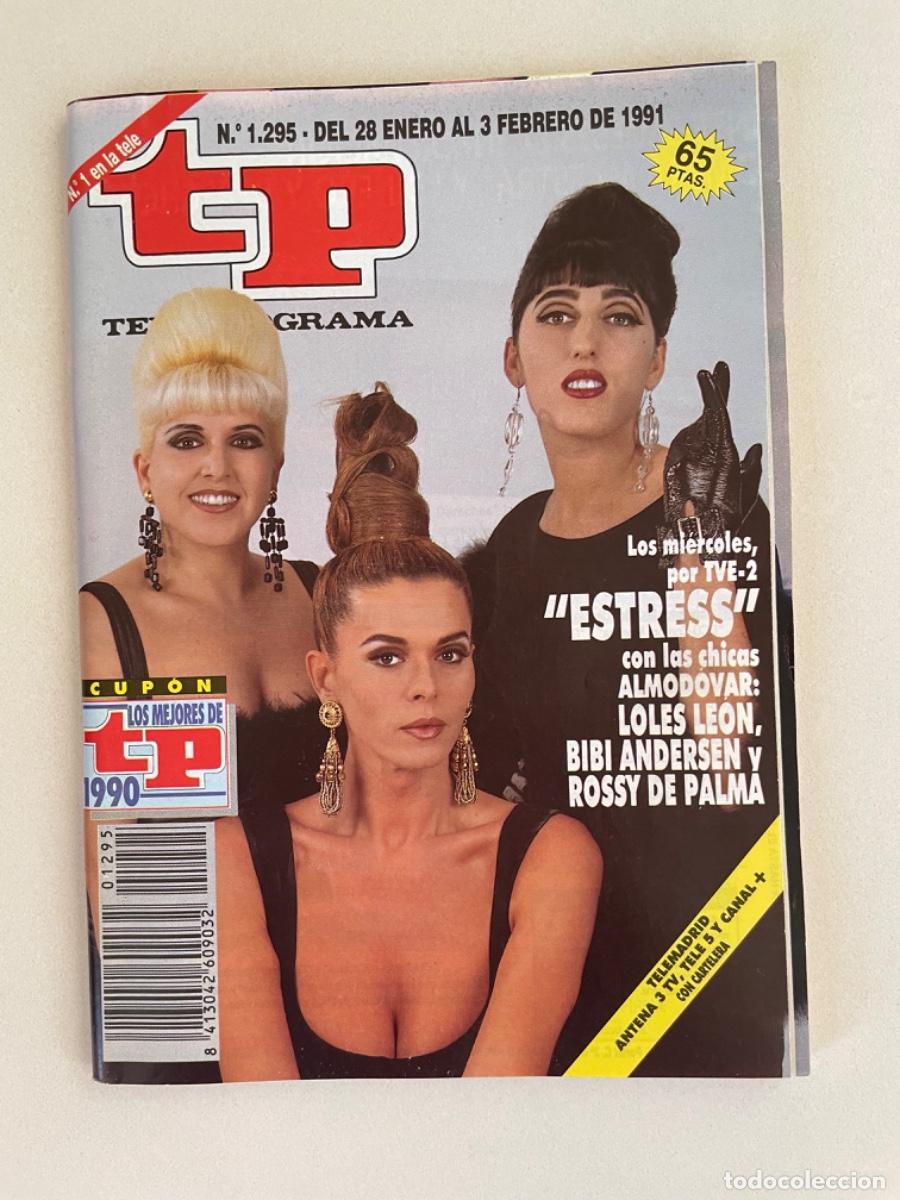 Collezionismo di Rivista Teleprograma: TP TELEPROGRAMA N&ordm; 1295 FEBRERO 1991 *ESTR&Eacute;S. LOLES LE&Oacute;N, BIBI, ROSSY DE PALMA*