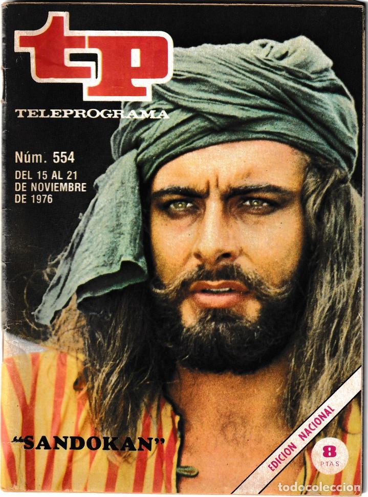 Sammeln von Zeitschriften Teleprograma: TP - TELEPROGRAMA N&ordm; 554 - NOVIEMBRE 1976 - PORTADA: KABIR BEDI ( SANDOKAN )