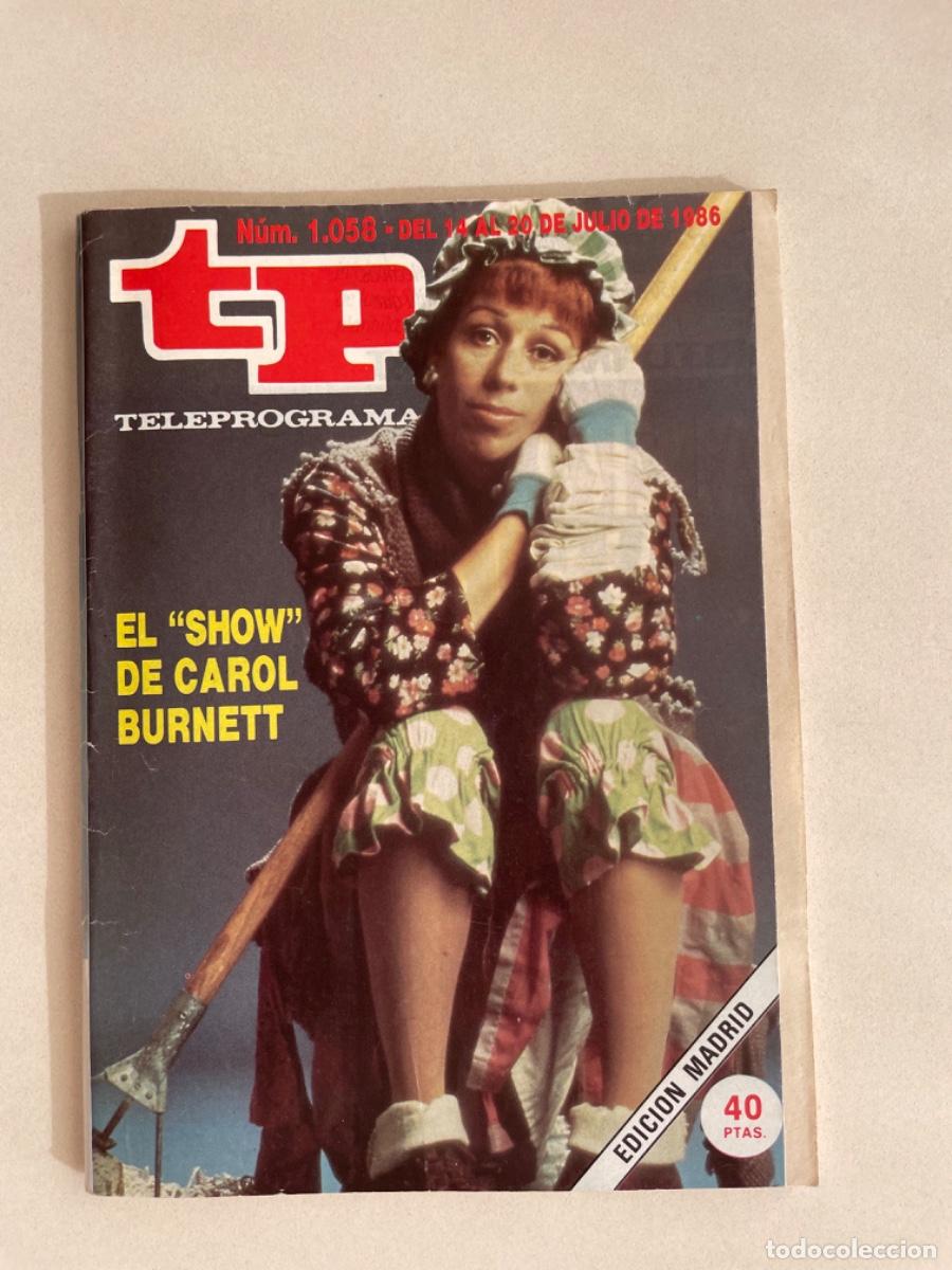 Colecionismo da Revista Teleprograma: TP TELEPROGRAMA N&ordm; 1058 JULIO 1986 *EL SHOW DE CAROL BURNETT*
