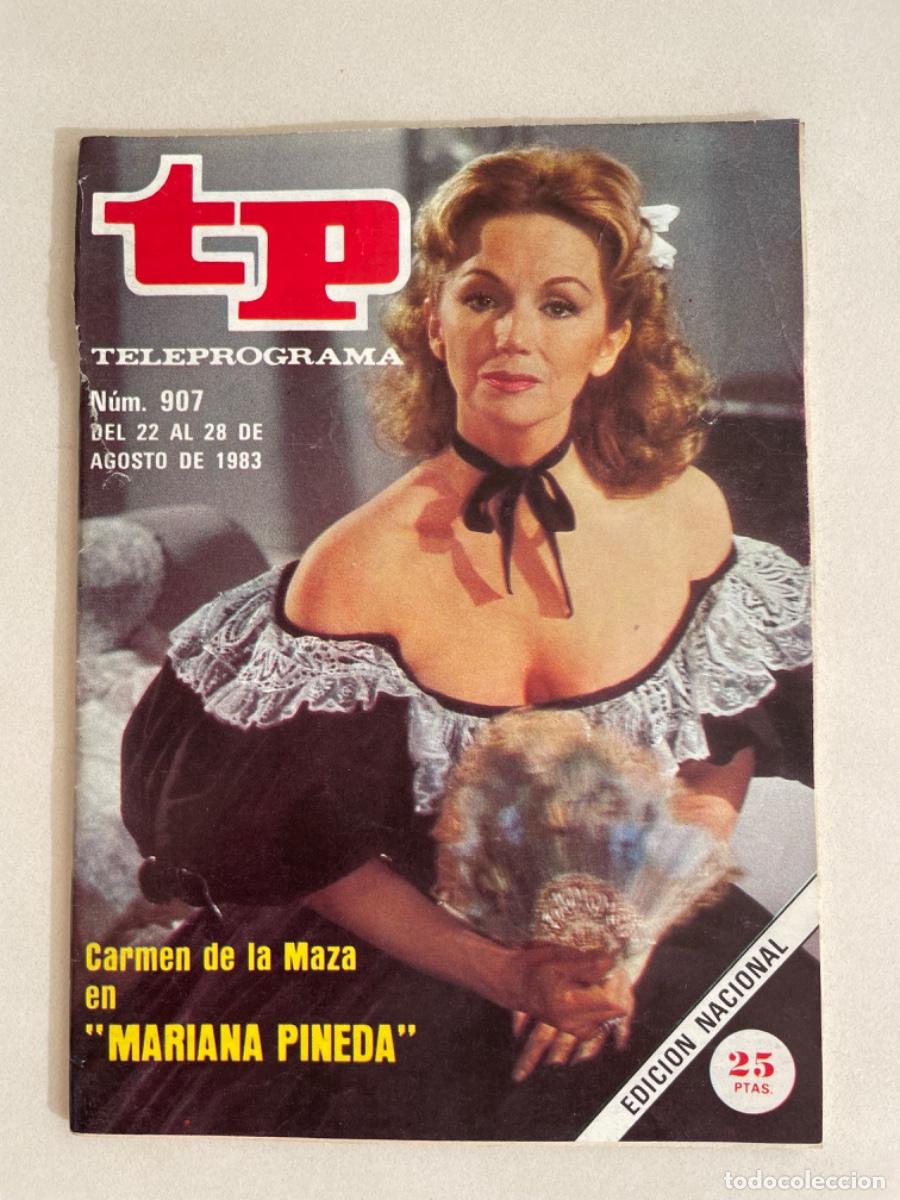 Collectionnisme de Magazine Teleprograma: TP TELEPROGRAMA N&ordm; 907 AGOSTO 1983 *MARIANA PINEDA*