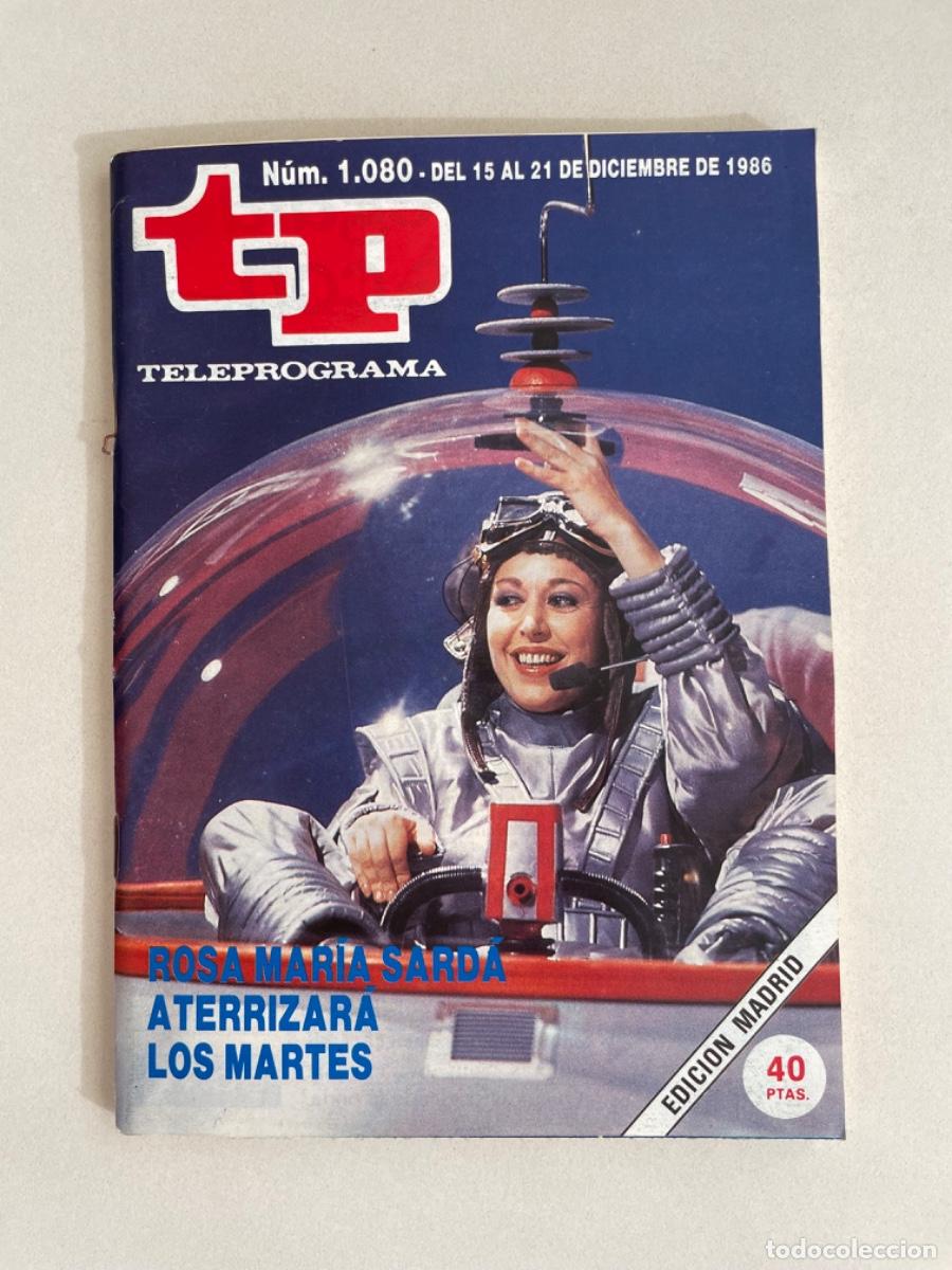 Collectionnisme de Magazine Teleprograma: TP TELEPROGRAMA N&ordm; 1080 DICIEMBRE 1986 *ROSA MAR&Iacute;A SARDA*