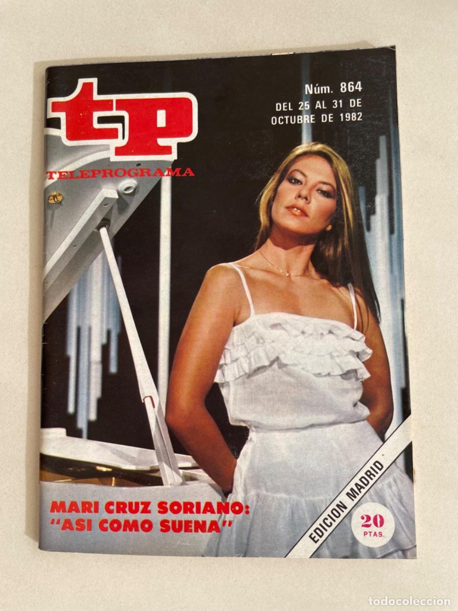 Collectionnisme de Magazine Teleprograma: TP TELEPROGRAMA N&ordm; 864 OCTUBRE 1982 *MARI CRUZ SORIANO*