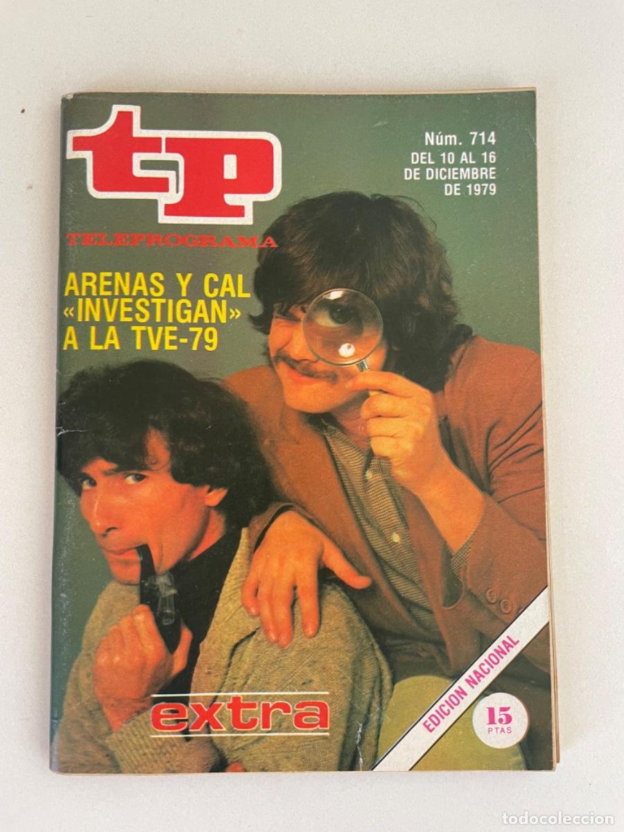 Coleccionismo de revista Teleprograma: TP TELEPROGRAMA N&ordm; 714 DICIEMBRE 1979 *ARENAS Y CAL*