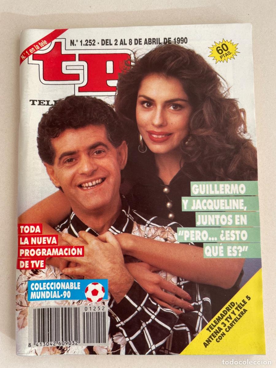 Coleccionismo de revista Teleprograma: TP TELEPROGRAMA N&ordm; 1252 ABRIL 1990 *GUILLERMO Y JACQUELINE. COLECCIONABLE MUNDIAL 90*
