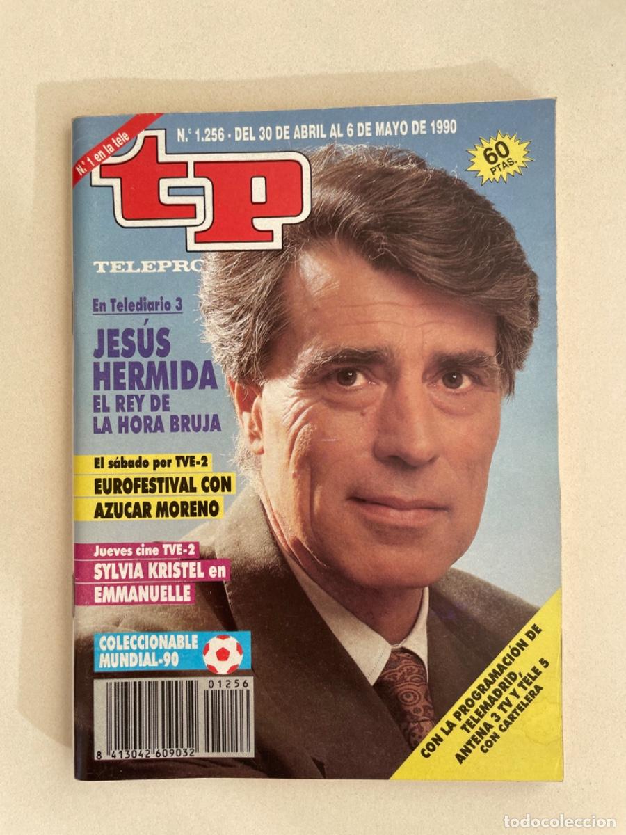Coleccionismo de revista Teleprograma: TP TELEPROGRAMA N&ordm; 1256 MAYO 1990 *JES&Uacute;S HERMIDA. COLECCIONABLE MUNDIAL 90*