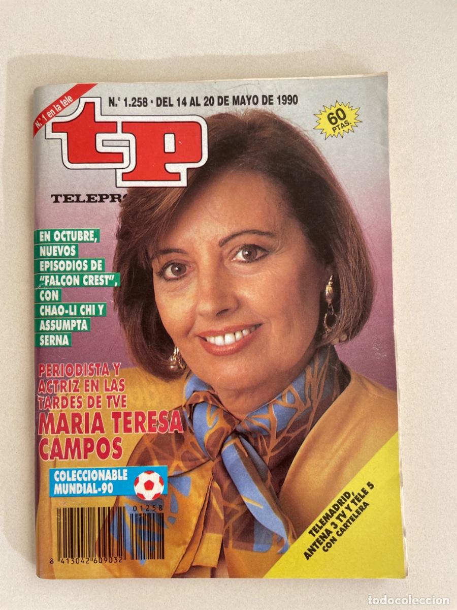 Coleccionismo de revista Teleprograma: TP TELEPROGRAMA N&ordm; 1258 MAYO 1990 *MAR&Iacute;A TERESA CAMPOS. COLECCIONABLE MUNDIAL 90*