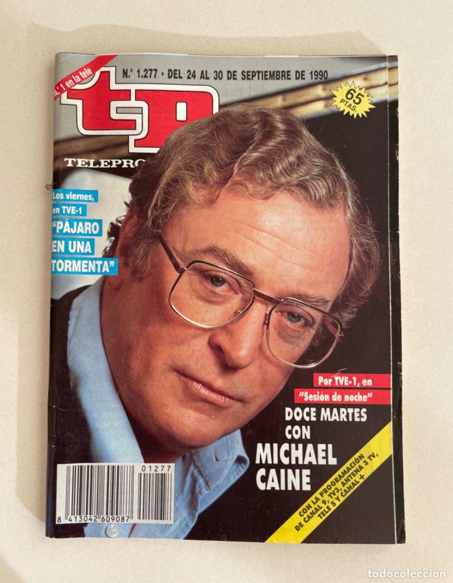 Coleccionismo de revista Teleprograma: TP TELEPROGRAMA N&ordm; 1277 SEPTIEMBRE 1990 *MICHAEL CAINE*