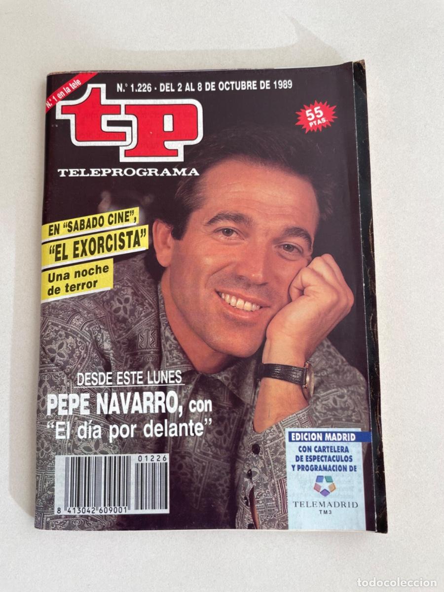 Coleccionismo de revista Teleprograma: TP TELEPROGRAMA N&ordm; 1226 OCTUBRE 1989 *PEPE NAVARRO* - Foto 1