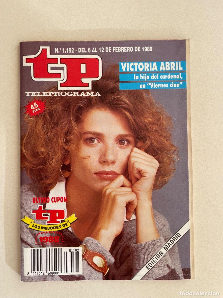 Coleccionismo de revista Teleprograma: TP TELEPROGRAMA N&ordm; 1192 FEBRERO 1989 *VICTORIA ABRIL*