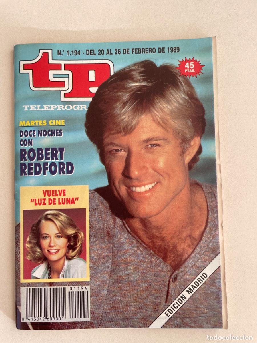 Coleccionismo de revista Teleprograma: TP TELEPROGRAMA N&ordm; 1194 FEBRERO 1989 *ROBERT REDFORD. VUELVE LUZ DE LUNA*