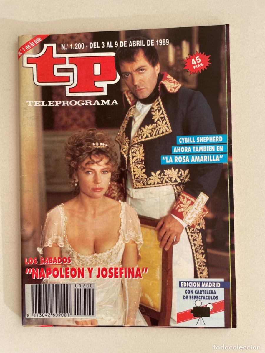 Coleccionismo de revista Teleprograma: TP TELEPROGRAMA N&ordm; 1200 ABRIL 1989 *NAPOLEON Y JOSEFINA*