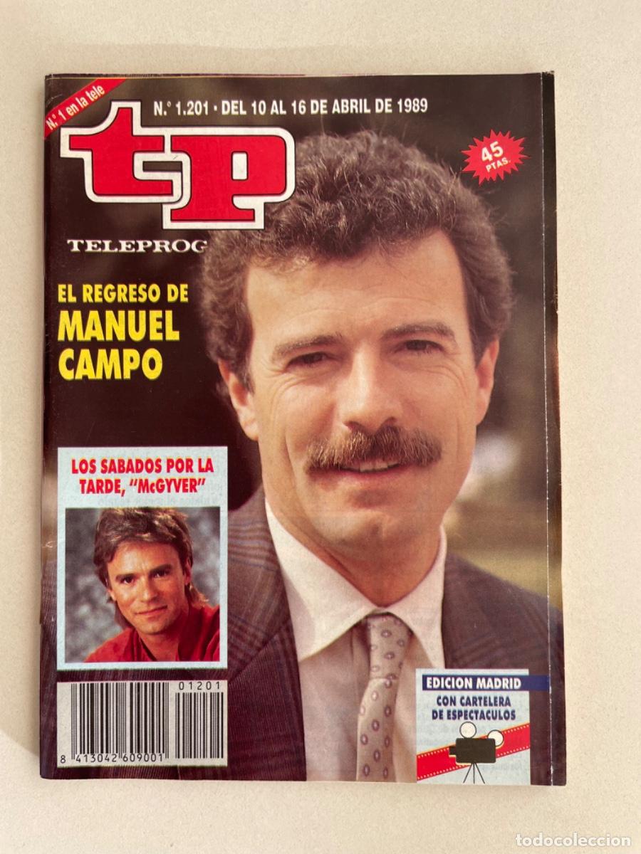 Coleccionismo de revista Teleprograma: TP TELEPROGRAMA N&ordm; 1201 ABRIL 1989 *MANUEL CAMPO. MCGYVER*