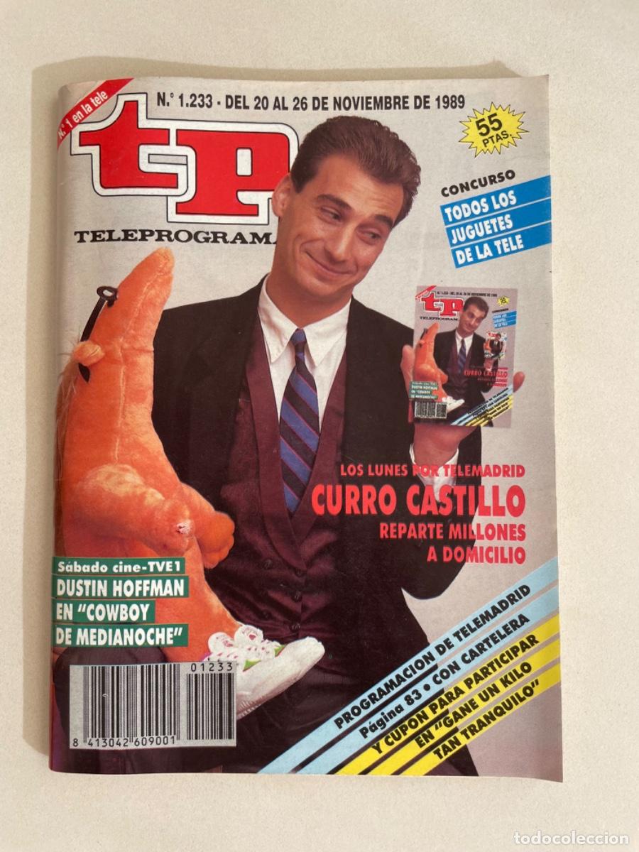 Coleccionismo de revista Teleprograma: TP TELEPROGRAMA N&ordm; 1233 NOVIEMBRE 1989 *CURRO REPARTE MILLONES*