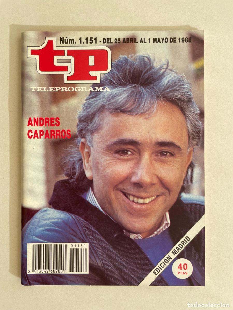 Coleccionismo de revista Teleprograma: TP TELEPROGRAMA N&ordm; 1151 MAYO 1988 *ANDR&Eacute;S CAPARR&Oacute;S*