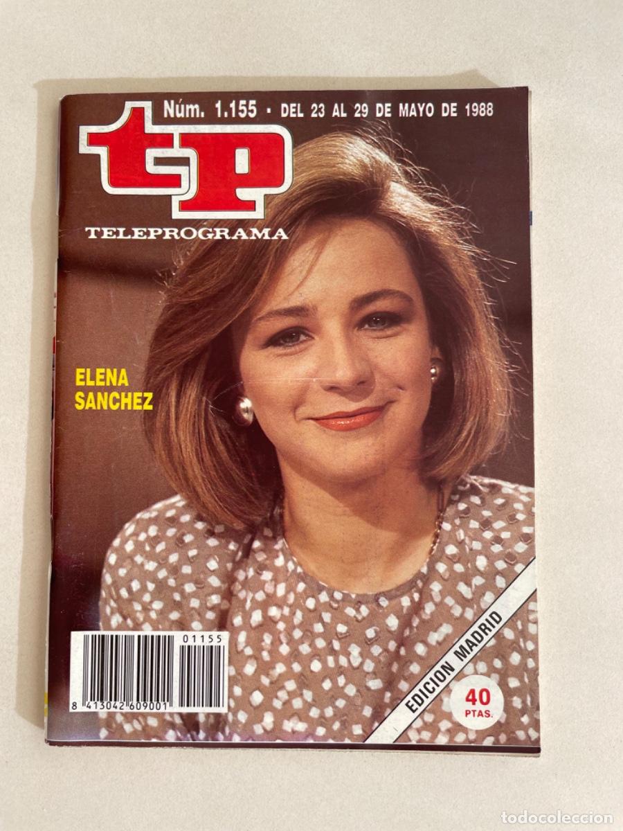 Coleccionismo de revista Teleprograma: TP TELEPROGRAMA N&ordm; 1155 MAYO 1988 *ELENA S&Aacute;NCHEZ*