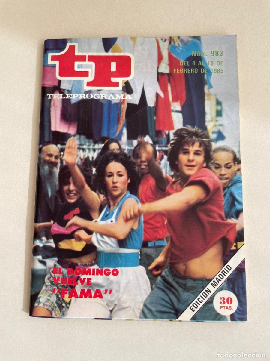 Coleccionismo de revista Teleprograma: TP TELEPROGRAMA N&ordm; 983 FEBRERO 1985 *FAMA*