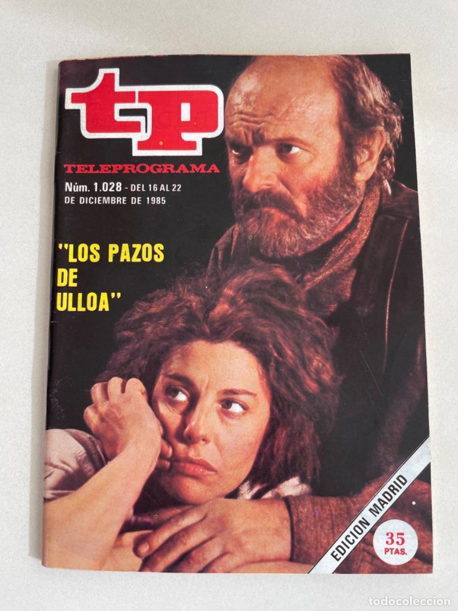 Coleccionismo de revista Teleprograma: TP TELEPROGRAMA N&ordm; 1028 DICIEMBRE 1985 *LOS PAZOS DE ULLOA*