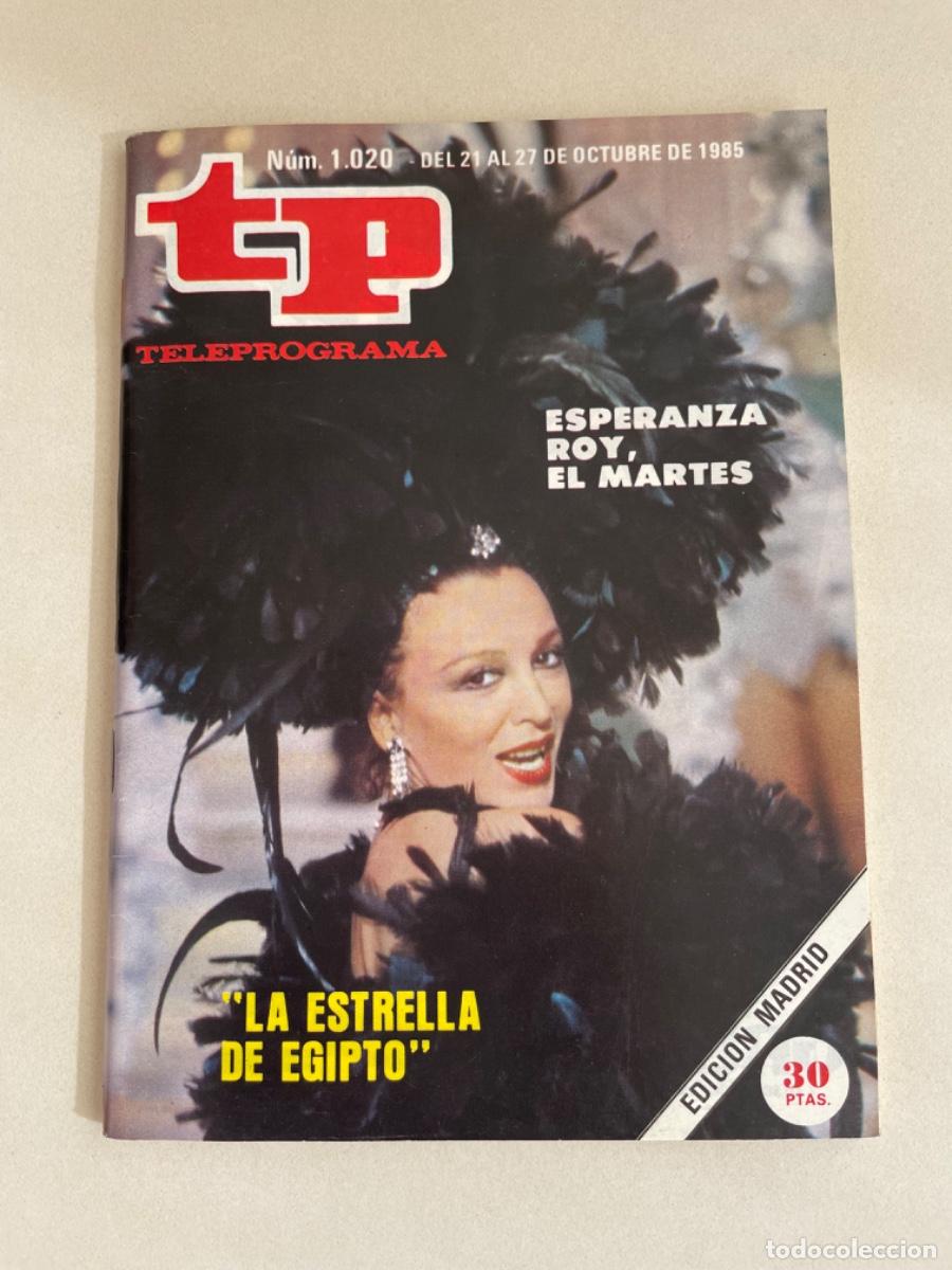 Coleccionismo de revista Teleprograma: TP TELEPROGRAMA N&ordm; 1020 OCTUBRE 1985 *ESPERANZA ROY*