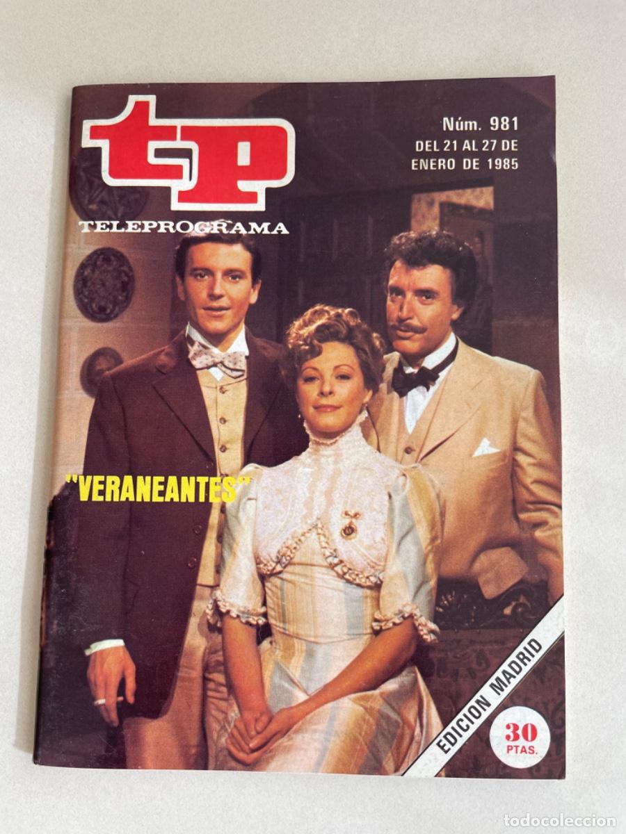 Coleccionismo de revista Teleprograma: TP TELEPROGRAMA N&ordm; 981 ENERO 1985 *VERANEANTES*
