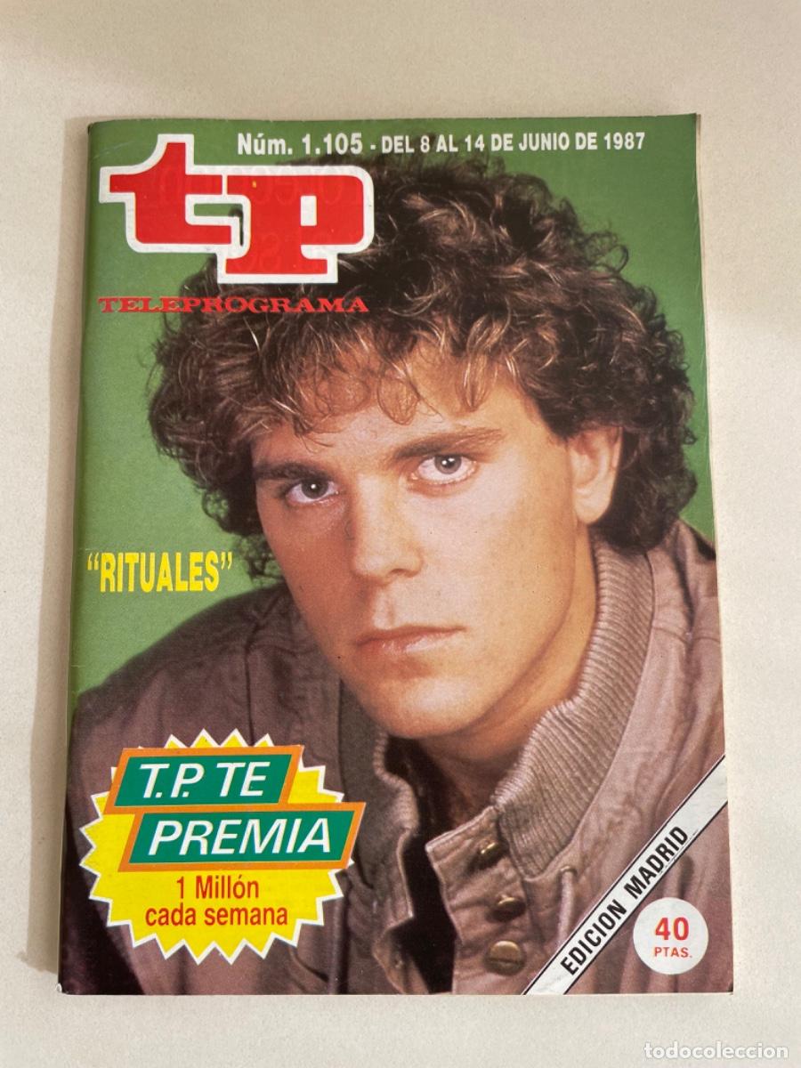 Coleccionismo de revista Teleprograma: TP TELEPROGRAMA N&ordm; 1105 JUNIO 1987 *RITUALES*