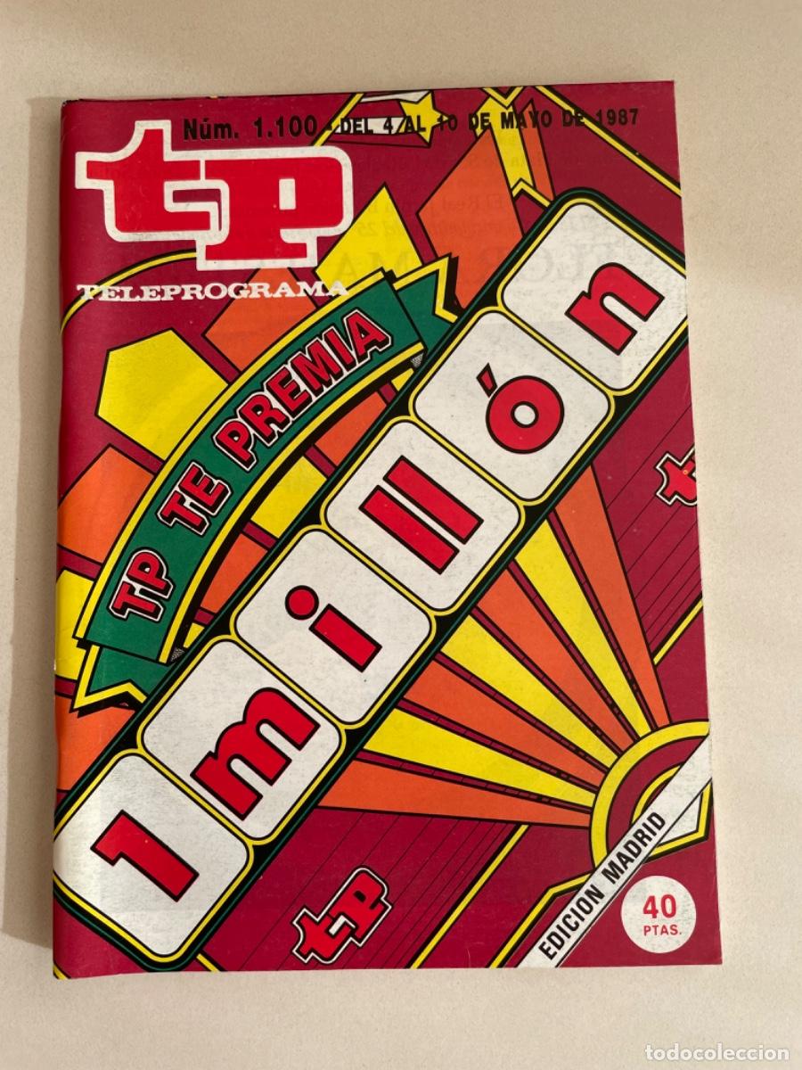 Coleccionismo de revista Teleprograma: TP TELEPROGRAMA N&ordm; 1100 MAYO 1987 *TP 1 MILL&Oacute;N*