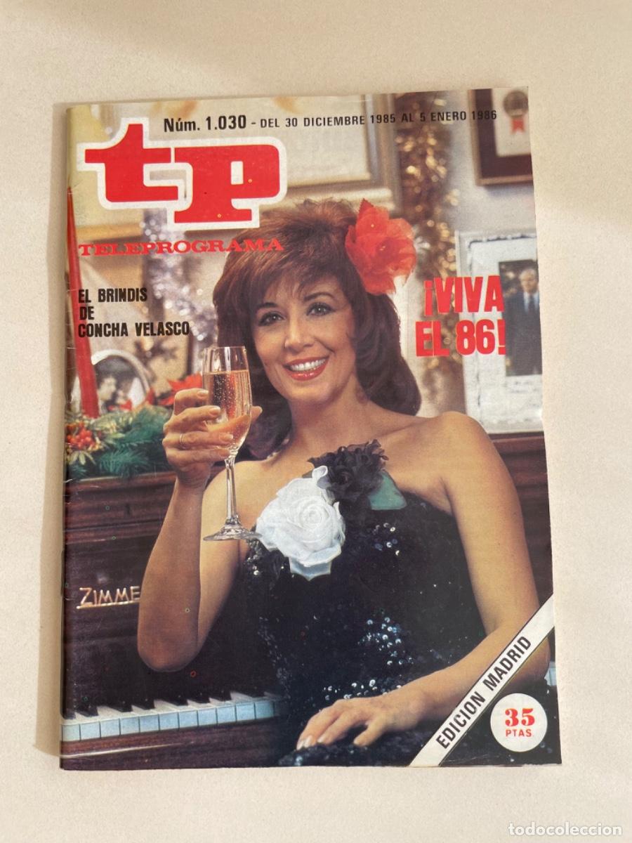 Coleccionismo de revista Teleprograma: TP TELEPROGRAMA N&ordm; 1030 ENERO 1986 *CONCHA VELASCO* - Foto 1