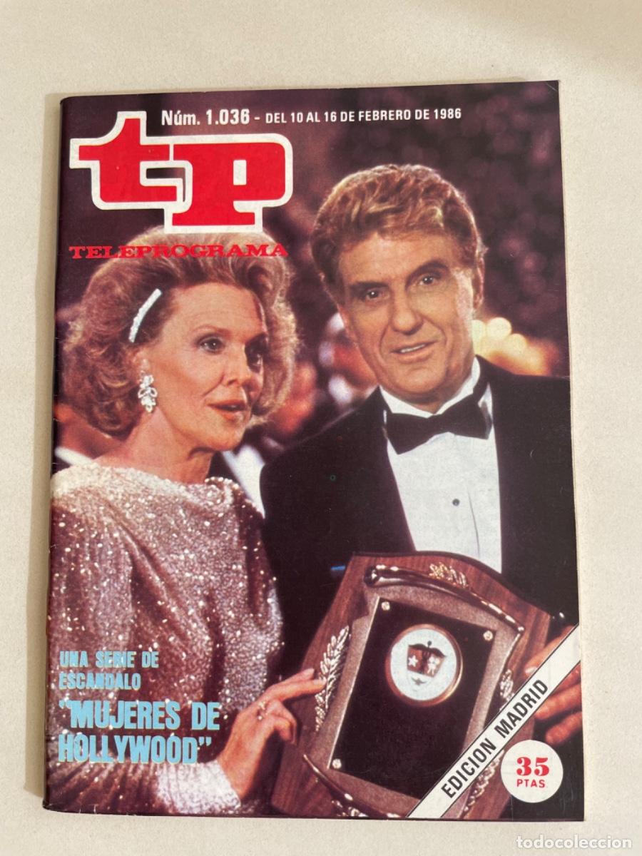 Coleccionismo de revista Teleprograma: TP TELEPROGRAMA N&ordm; 1036 FEBRERO 1986 *MUJERES DE HOLLYWOOD*
