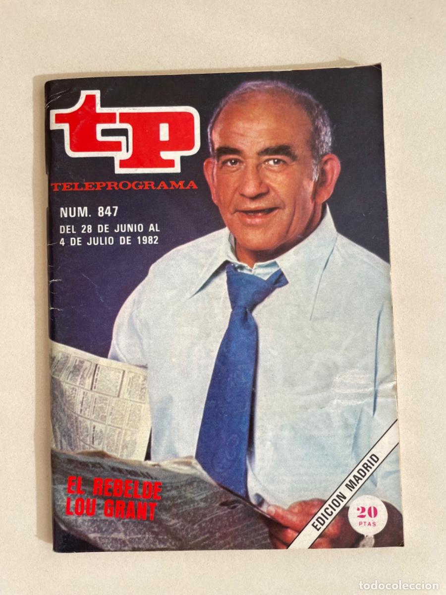 Coleccionismo de revista Teleprograma: TP TELEPROGRAMA N&ordm; 847 JUNIO 1982 *LOU GRANT*
