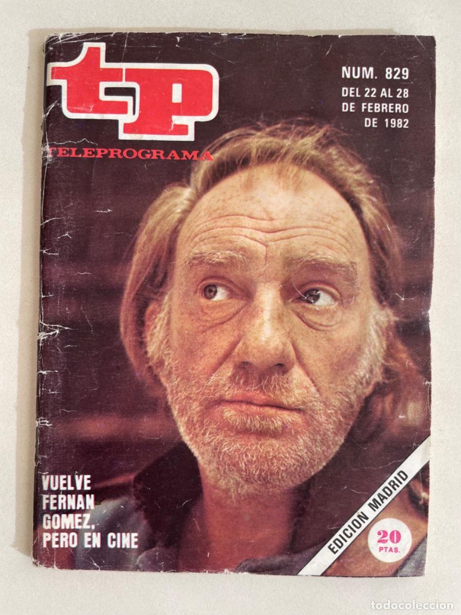 Colecionismo da Revista Teleprograma: TP TELEPROGRAMA N&ordm; 829 FEBRERO 1982 *FERNANDO FERN&Aacute;N G&Oacute;MEZ*