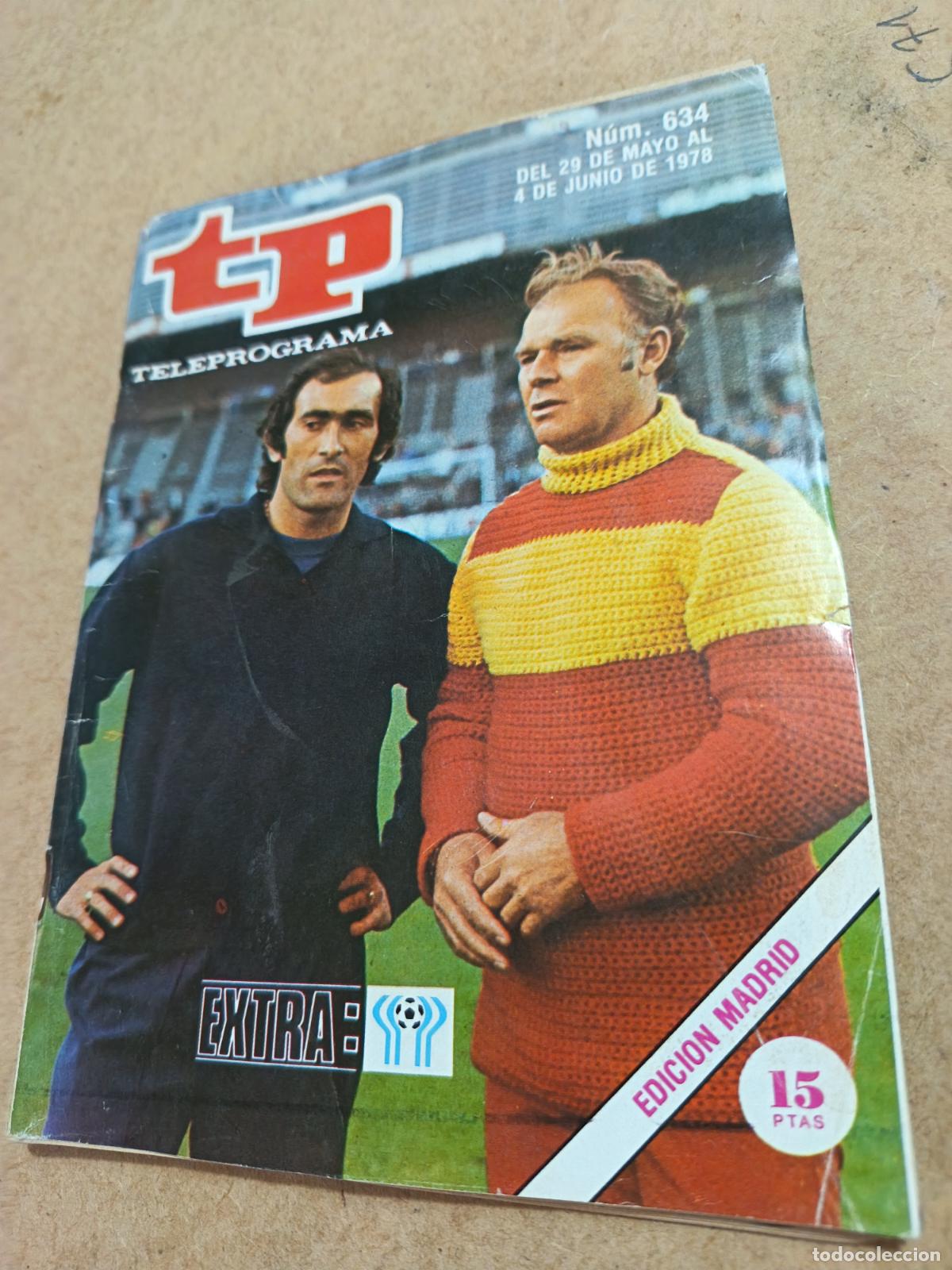 Collezionismo di Rivista Teleprograma: REVISTA TP TELEPROGRAMA. N&ordm; 634. EXTRA MUNDIAL DE FUTBOL ARGENTINA 78. 70 PP. ILUSTRADA.