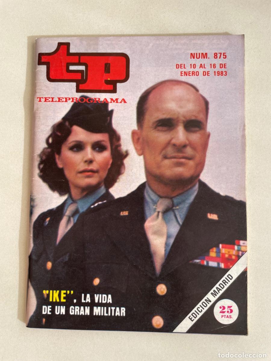 Coleccionismo de revista Teleprograma: TP TELEPROGRAMA N&ordm; 875 ENERO 1983 *IKE, LA VIDA DE UN GRAN MILITAR*