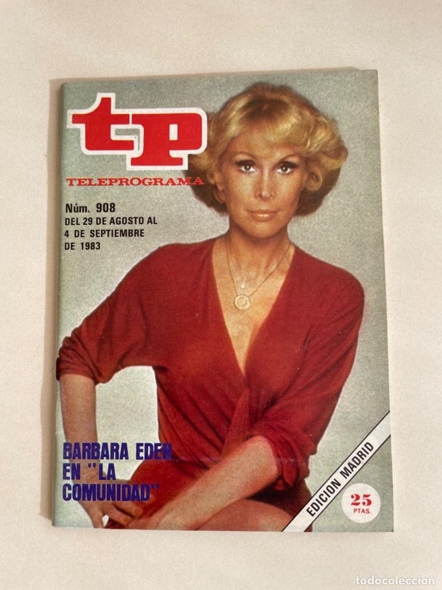 Coleccionismo de revista Teleprograma: TP TELEPROGRAMA N&ordm; 908 SEPTIEMBRE 1983 *BARBARA EDEN* - Foto 1