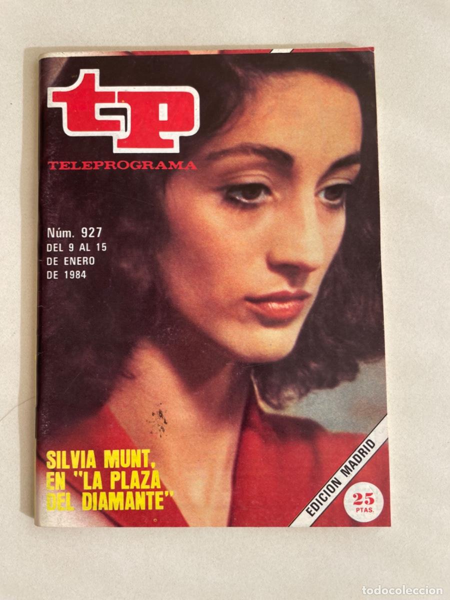 Coleccionismo de revista Teleprograma: TP TELEPROGRAMA N&ordm; 927 ENERO 1984 *SILVIA MUNT EN LA PLAZA DEL DIAMANTE*