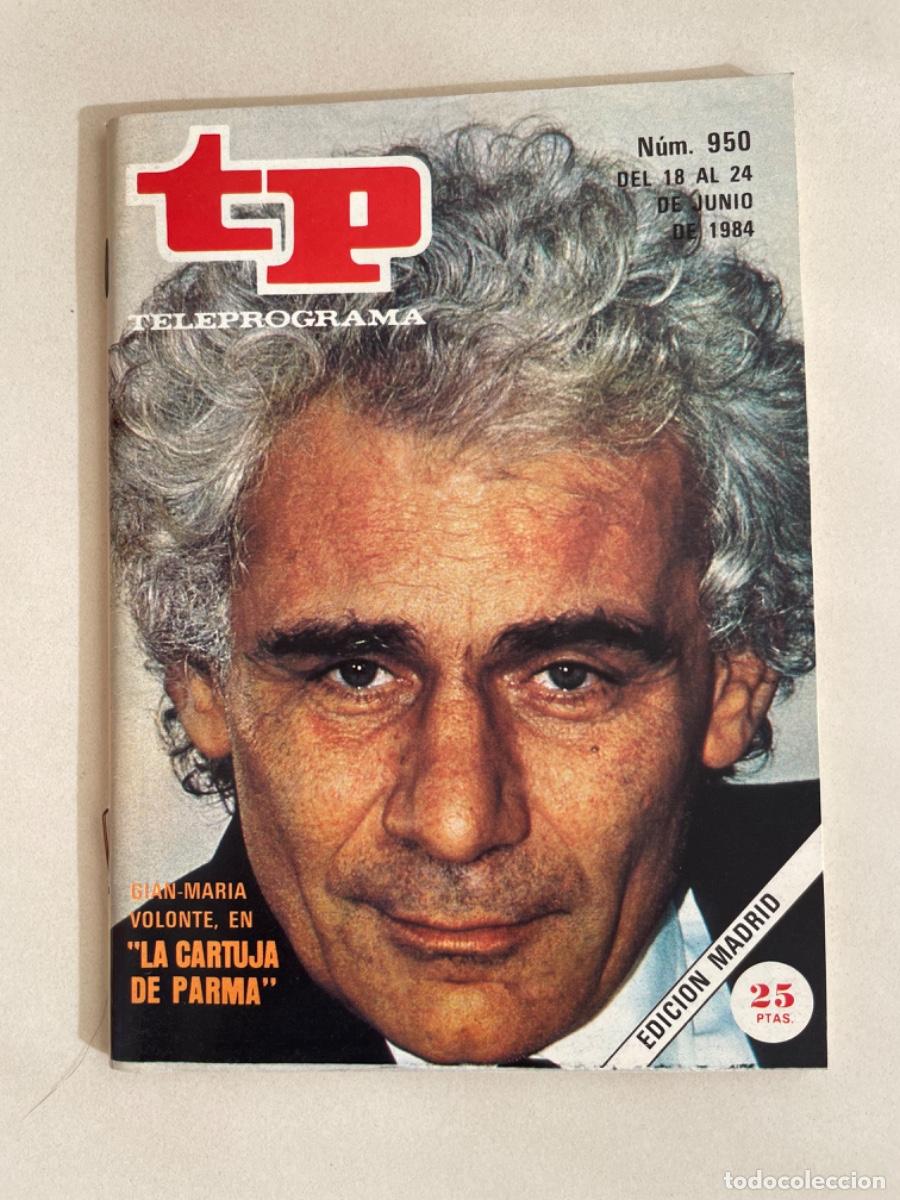 Coleccionismo de revista Teleprograma: TP TELEPROGRAMA N&ordm; 950 JUNIO 1984 *LA CARTUJA DE PARMA*