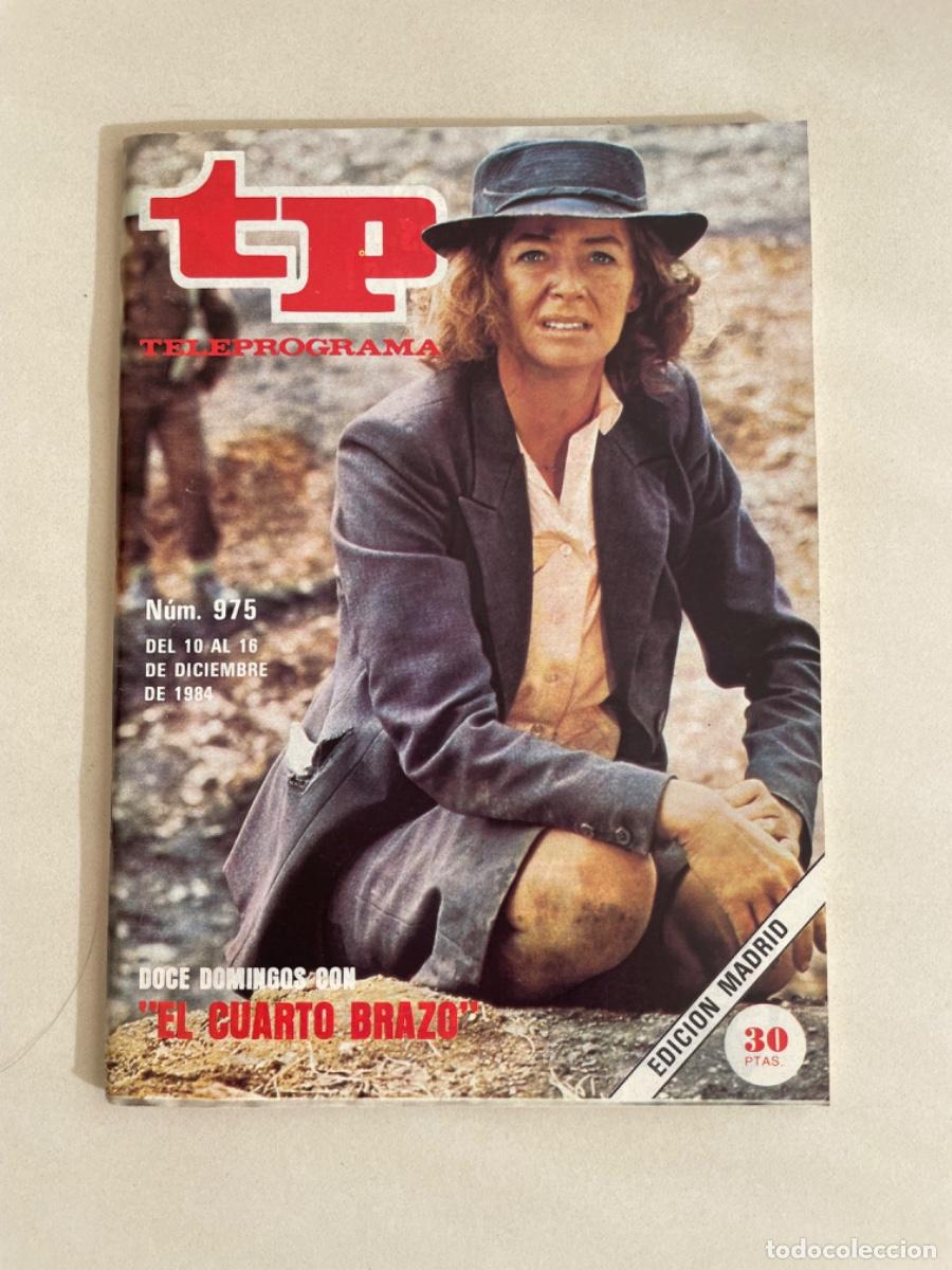 Coleccionismo de revista Teleprograma: TP TELEPROGRAMA N&ordm; 975 DICIEMBRE 1984 *EL CUARTO BRAZO*