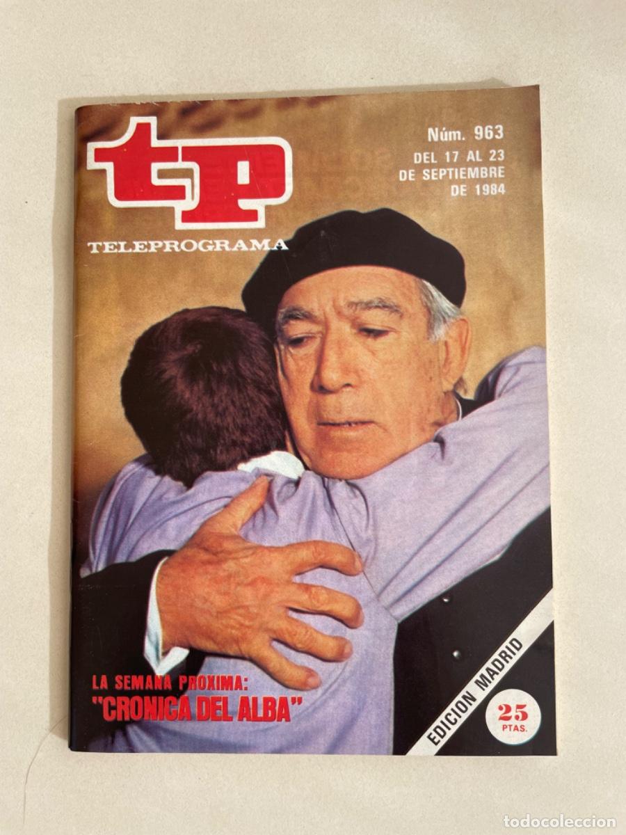 Coleccionismo de revista Teleprograma: TP TELEPROGRAMA N&ordm; 963 SEPTIEMBRE 1984 *CR&Oacute;NICA DEL ALBA*