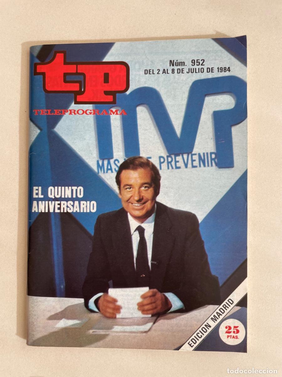 Coleccionismo de revista Teleprograma: TP TELEPROGRAMA N&ordm; 952 JULIO 1984 *M&Aacute;S VALE PREVENIR* - Foto 1