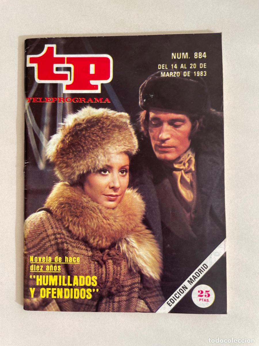 Coleccionismo de revista Teleprograma: TP TELEPROGRAMA N&ordm; 884 MARZO 1983 *HUMILLADOS Y OFENDIDOS*