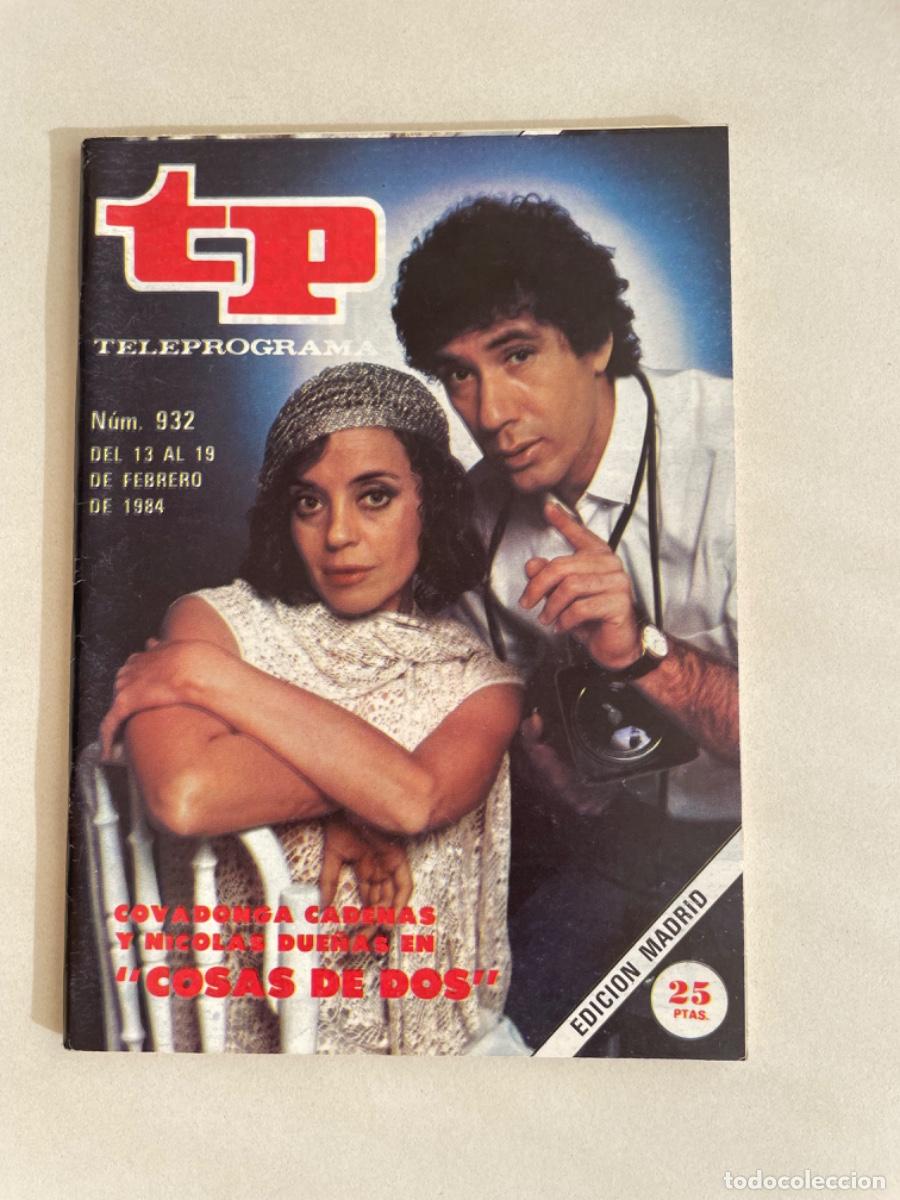 Coleccionismo de revista Teleprograma: TP TELEPROGRAMA N&ordm; 932 FEBRERO 1984 *COSAS DE DOS*