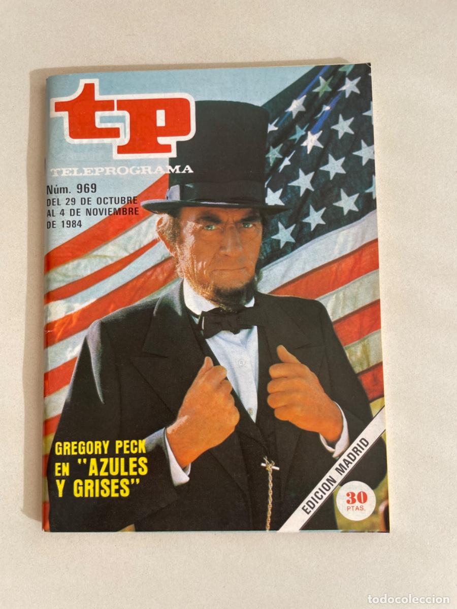 Coleccionismo de revista Teleprograma: TP TELEPROGRAMA N&ordm; 969 NOVIEMBRE 1984 *AZULES Y GRISES. GREGORY PECK*