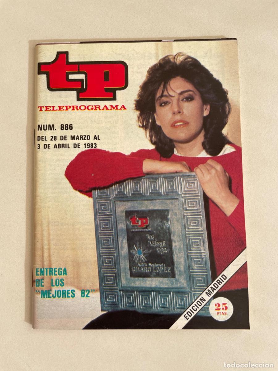 Coleccionismo de revista Teleprograma: TP TELEPROGRAMA N&ordm; 886 ABRIL 1983 *ENTREGA DE LOS MEJORES 82. CHARO L&Oacute;PEZ*