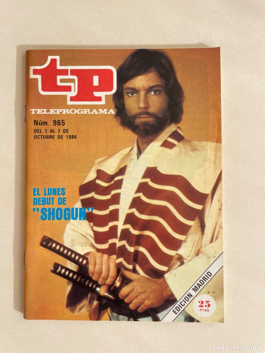 Coleccionismo de revista Teleprograma: TP TELEPROGRAMA N&ordm; 965 OCTUBRE 1984 *SHOGUN* - Foto 1