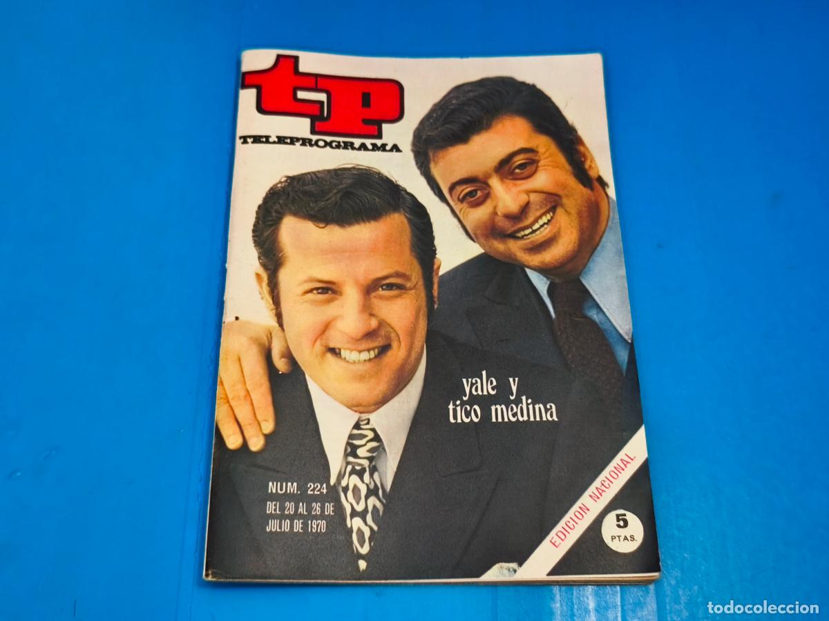 Coleccionismo de revista Teleprograma: REVISTA TP TELEPROGRAMA YALE Y TICO MEDINA N&ordm; 224
