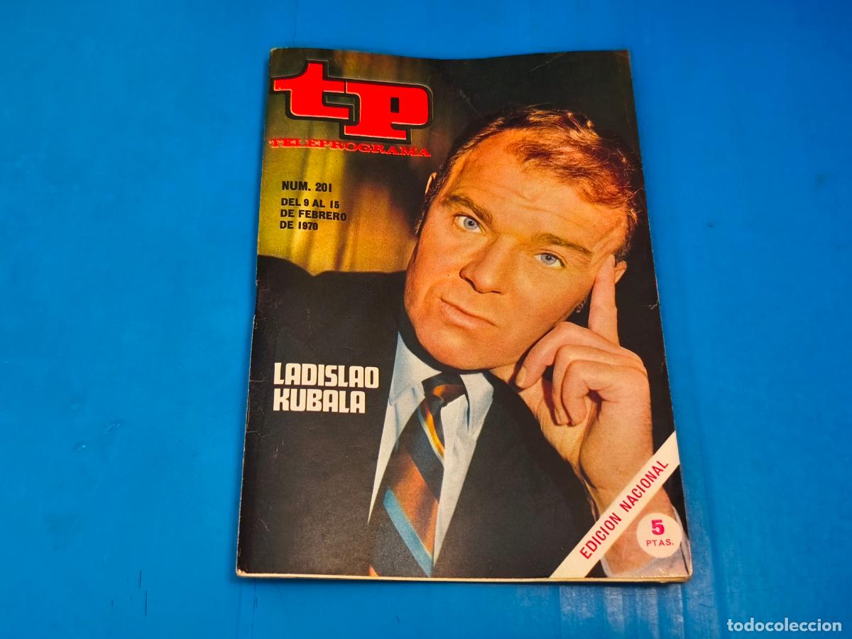 Coleccionismo de revista Teleprograma: REVISTA TP TELEPROGRAMA LADISLAO KUBALA N&ordm; 201