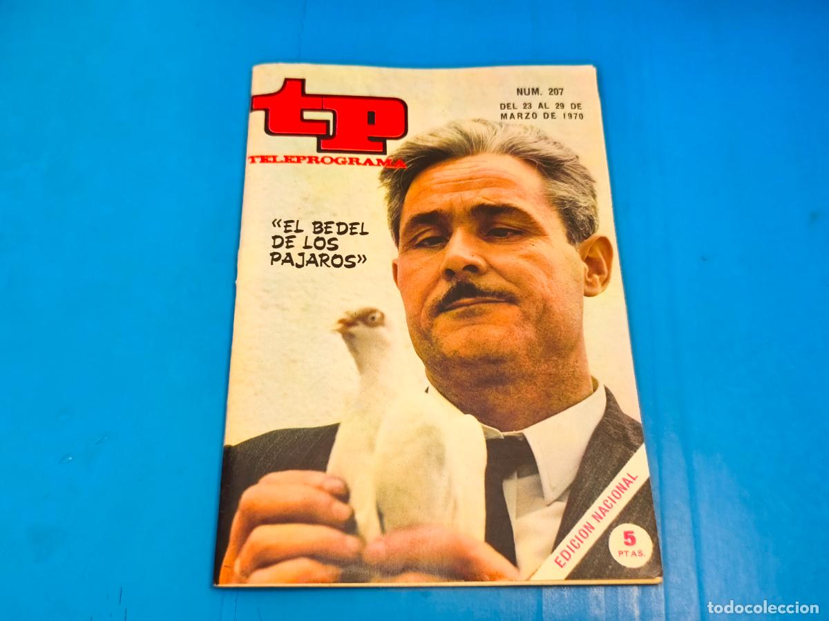 Coleccionismo de revista Teleprograma: REVISTA TP TELEPROGRAMA SECUNDINO GALLEGO EL BEDEL DE LOS PAJAROS N&ordm; 207