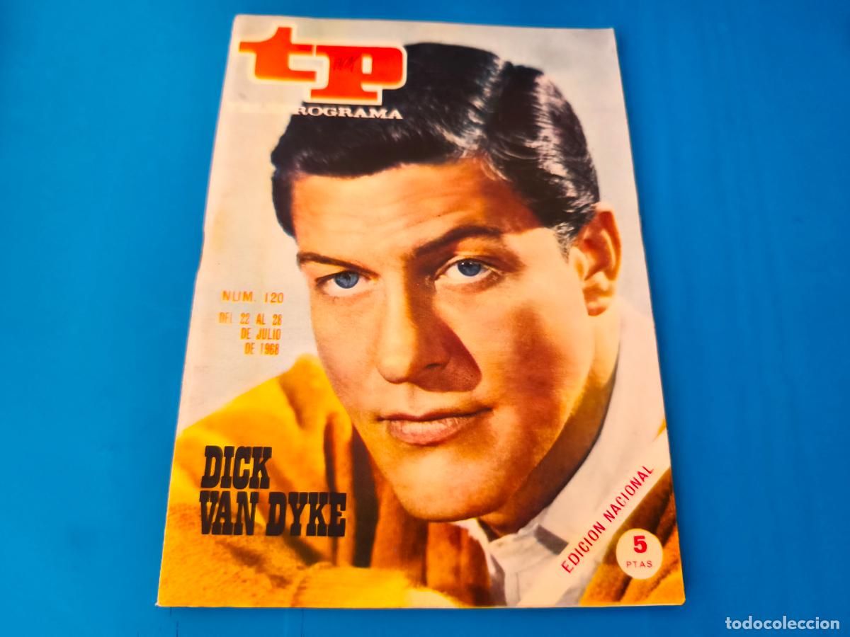 Coleccionismo de revista Teleprograma: REVISTA TP TELEPROGRAMA DICK VAN DYKE N&ordm; 120