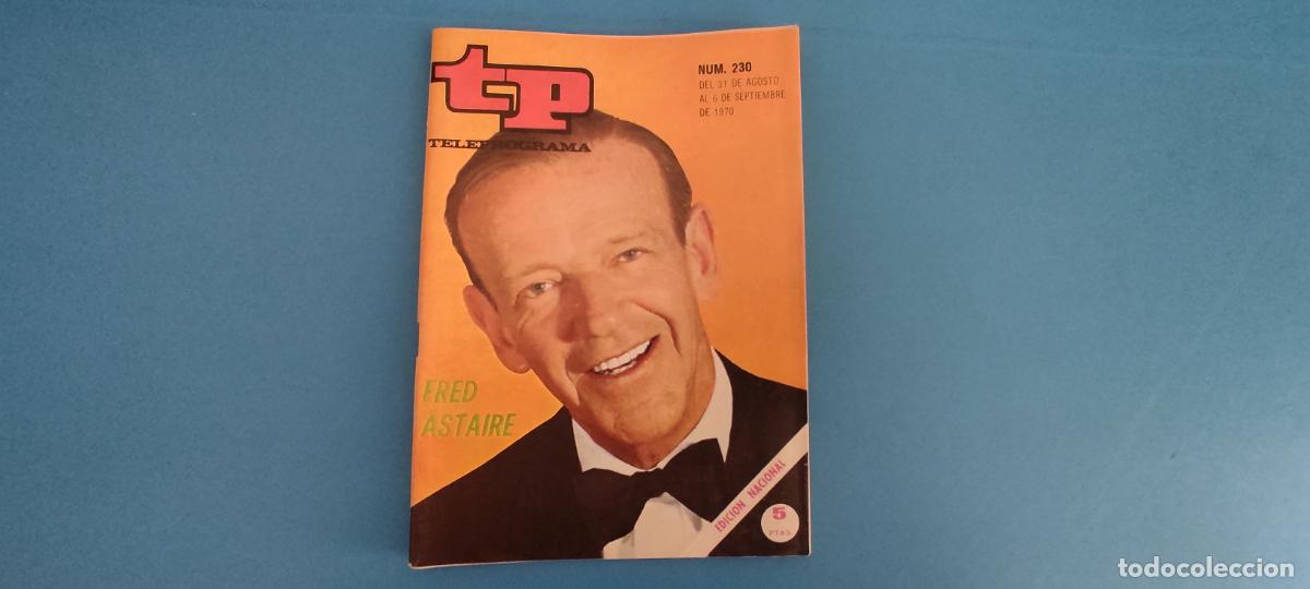Coleccionismo de revista Teleprograma: REVISTA TP TELEPROGRAMA FRED ASTAIRE N&ordm; 230 - Foto 1